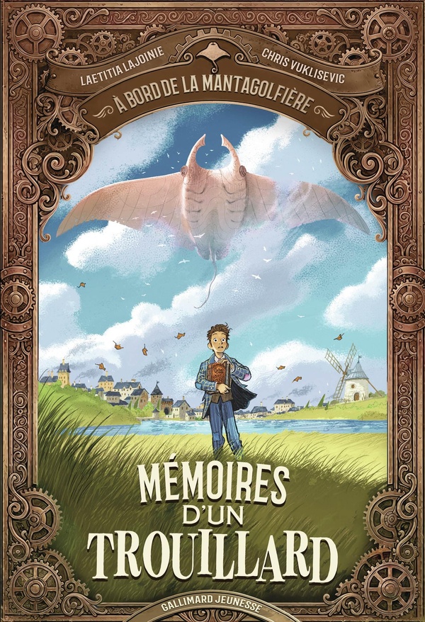A BORD DE LA MANTAGOLFIERE - MEMOIRES D'UN TROUILLARD