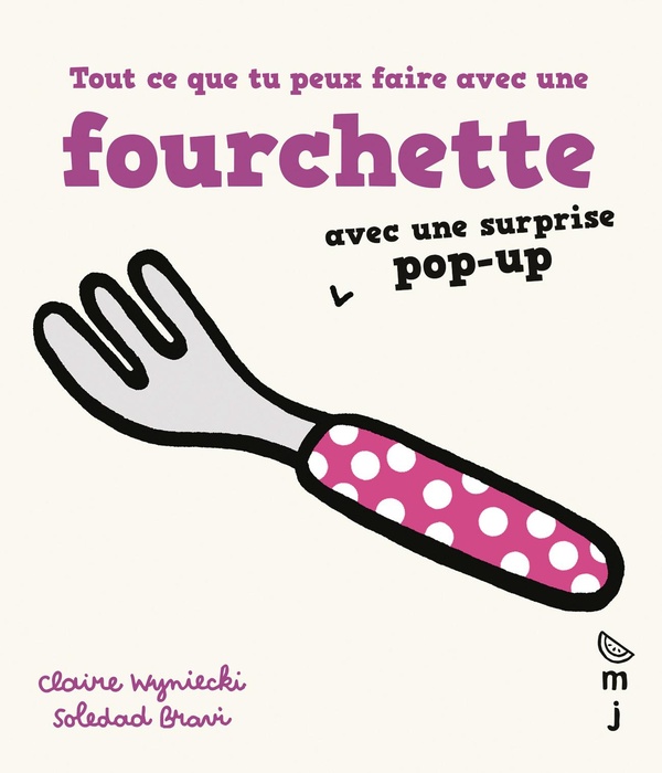 TOUT CE QUE TU PEUX FAIRE AVEC UNE FOURCHETTE