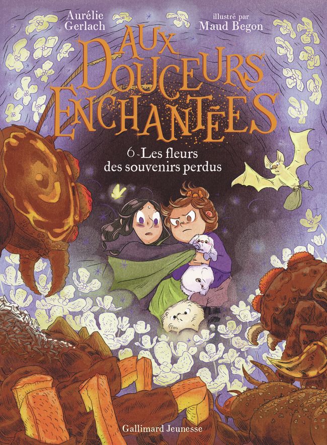 AUX DOUCEURS ENCHANTEES - VOL06 - LES FLEURS DES SOUVENIRS PERDUS