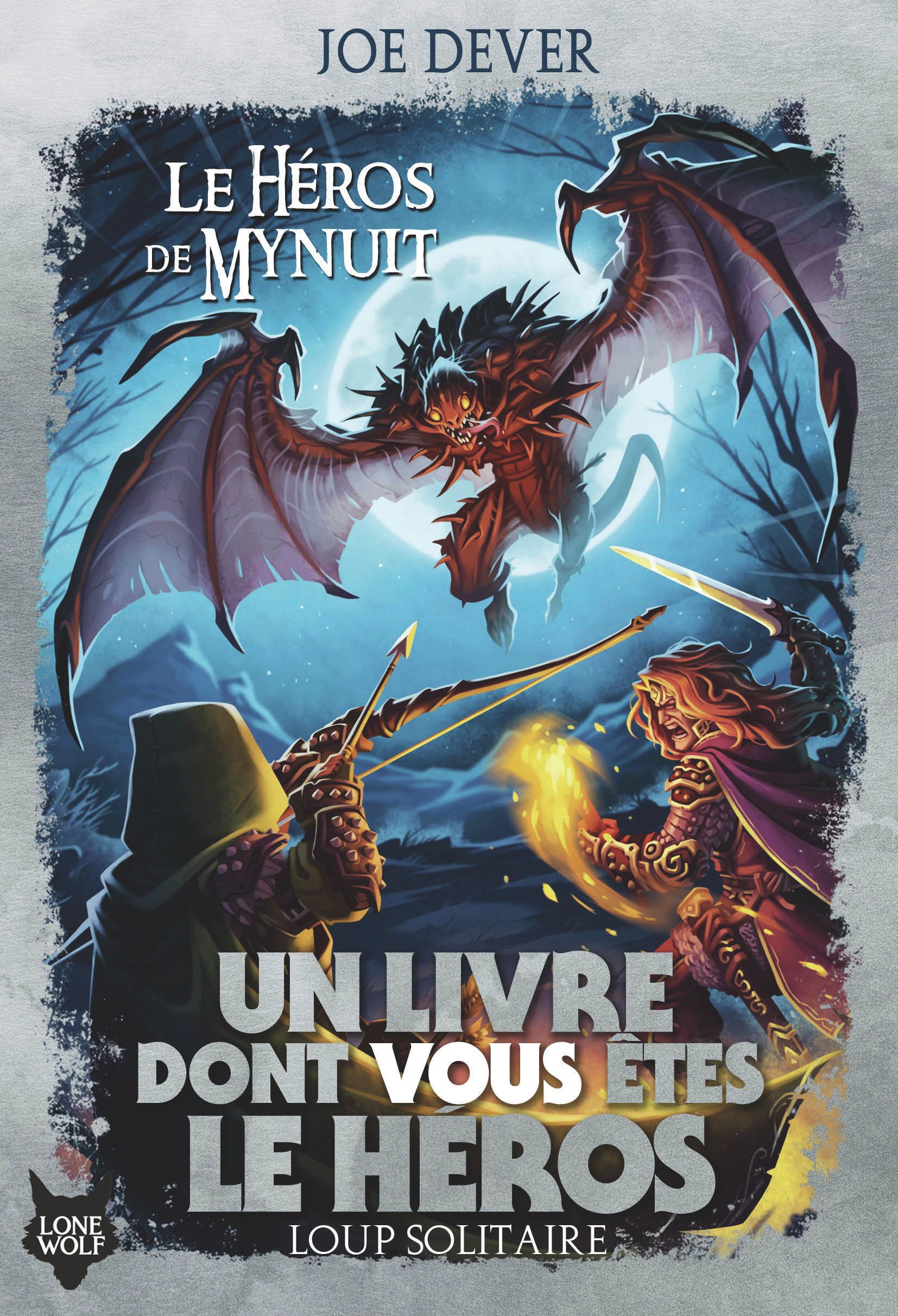 LOUP SOLITAIRE - T23 - LE HEROS DE MYNUIT
