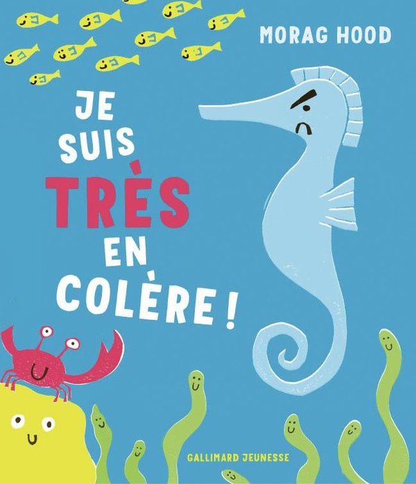 JE SUIS TRES EN COLERE !