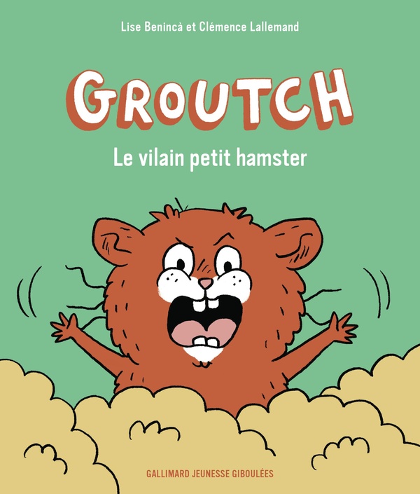 GROUTCH. LE VILAIN PETIT HAMSTER