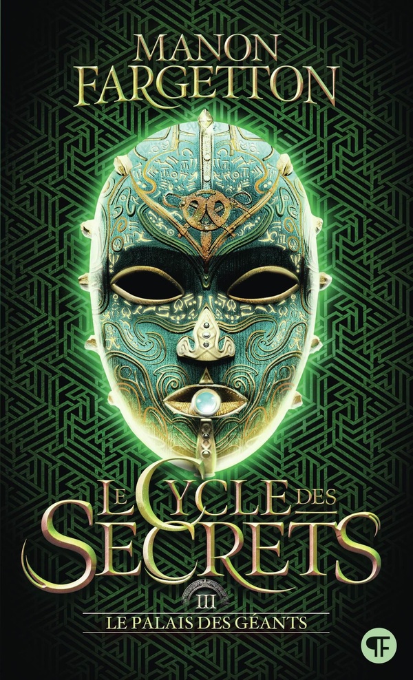 LE CYCLE DES SECRETS - VOL03 - LE PALAIS DES GEANTS