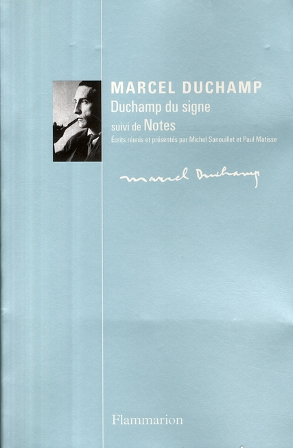 DUCHAMP DU SIGNE - SUIVI DE NOTES