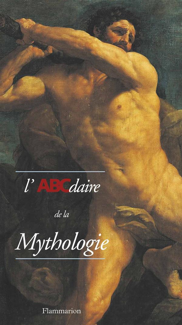 L'ABCDAIRE DE LA MYTHOLOGIE - ILLUSTRATIONS, COULEUR
