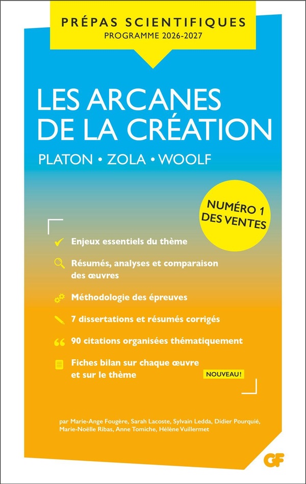 LES ARCANES DE LA CREATION - PREPAS SCIENTIFIQUES 2026-2027 - PLATON - ZOLA - WOOLF