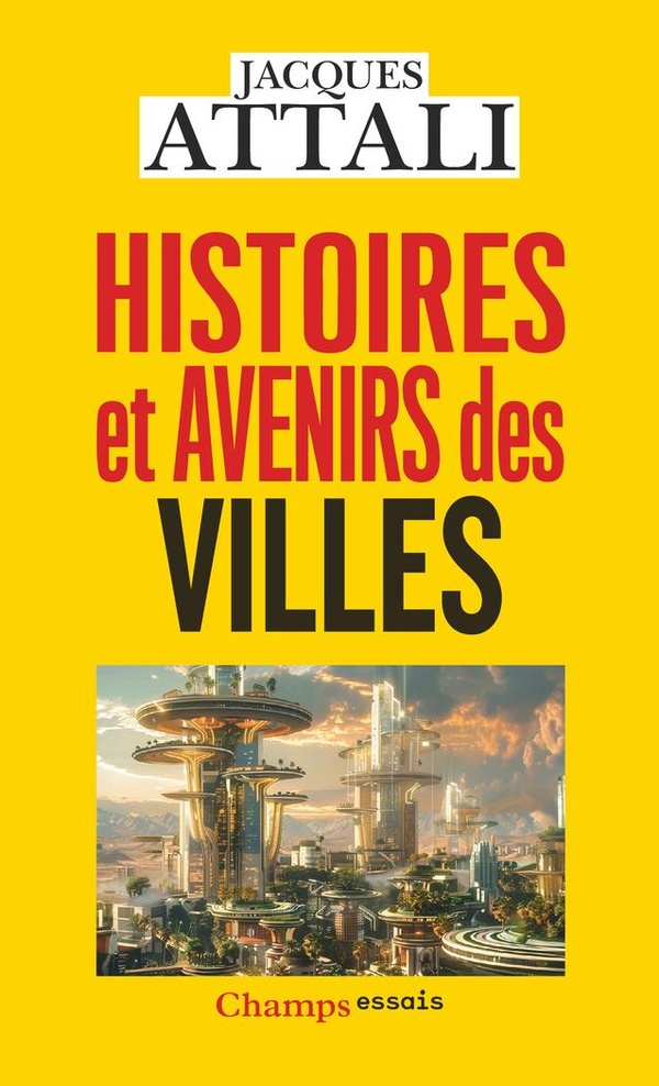 HISTOIRES ET AVENIRS DES VILLES