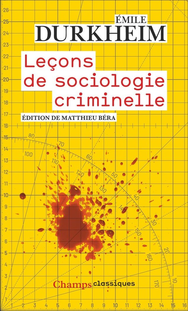 LECONS DE SOCIOLOGIE CRIMINELLE