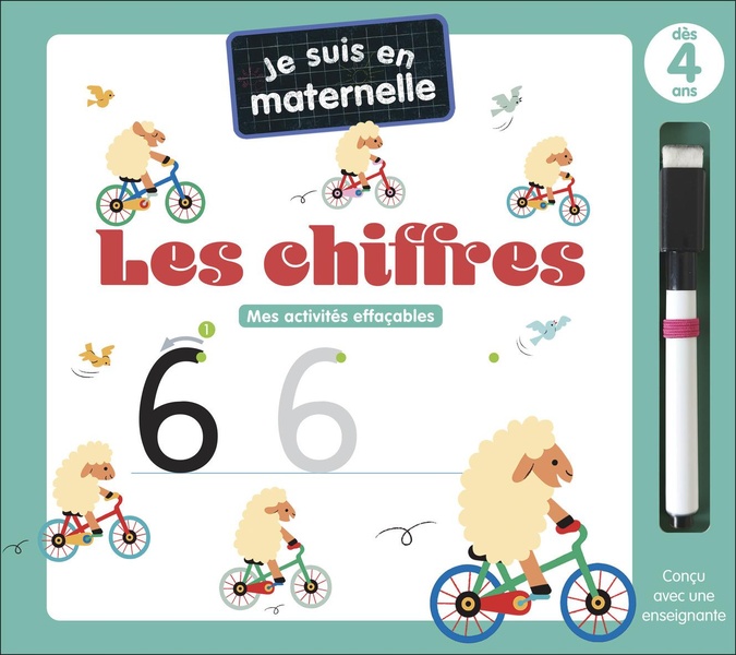 JE SUIS EN MATERNELLE - LES CHIFFRES - MES ACTIVITES EFFACABLES
