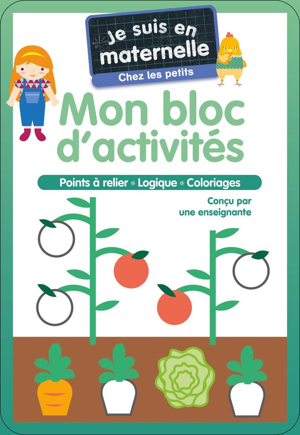 JE SUIS EN MATERNELLE - MON BLOC D'ACTIVITES - CHEZ LES PETITS - POINTS A RELIER - LOGIQUE - COLORIA