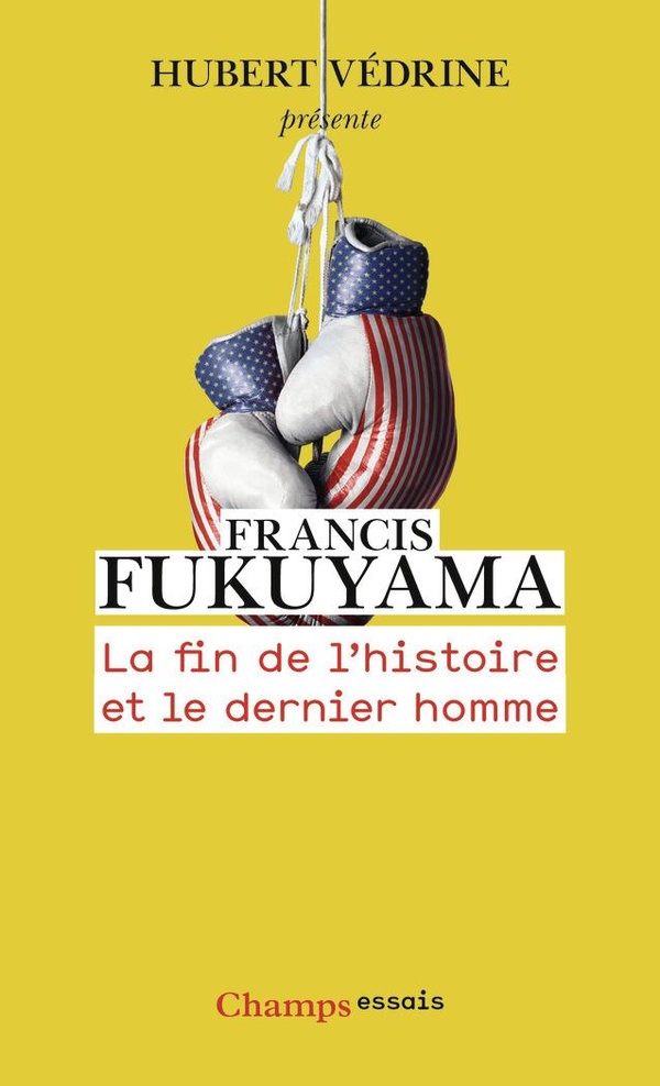 LA FIN DE L'HISTOIRE ET LE DERNIER HOMME