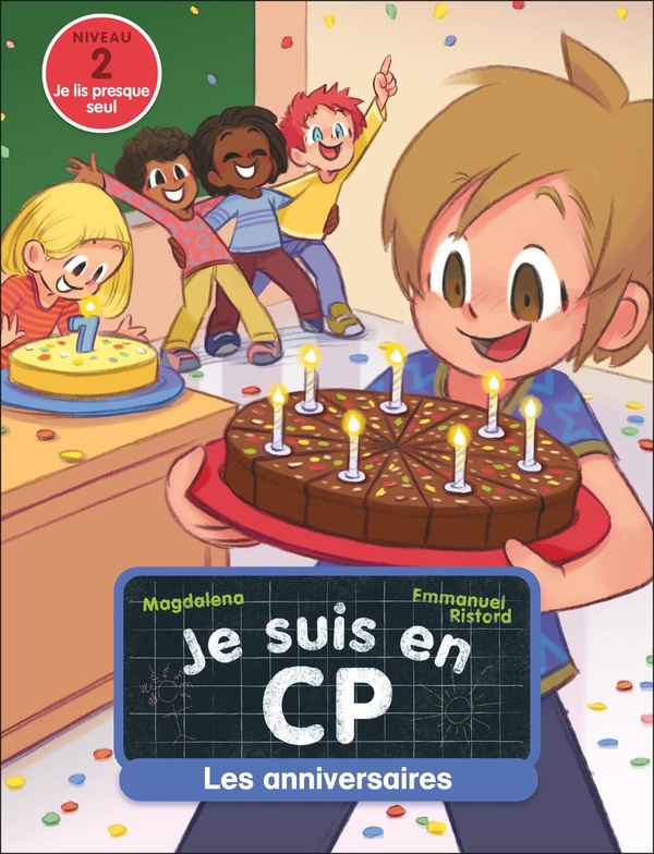 JE SUIS EN CP - T10 - LES ANNIVERSAIRES - NIVEAU 2