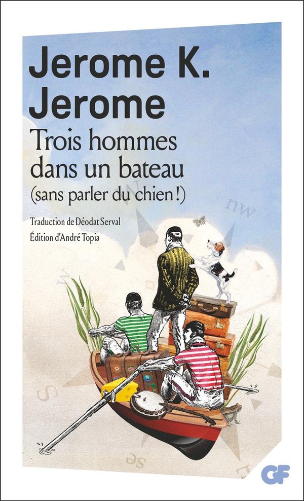 TROIS HOMMES DANS UN BATEAU - (SANS PARLER DU CHIEN !)