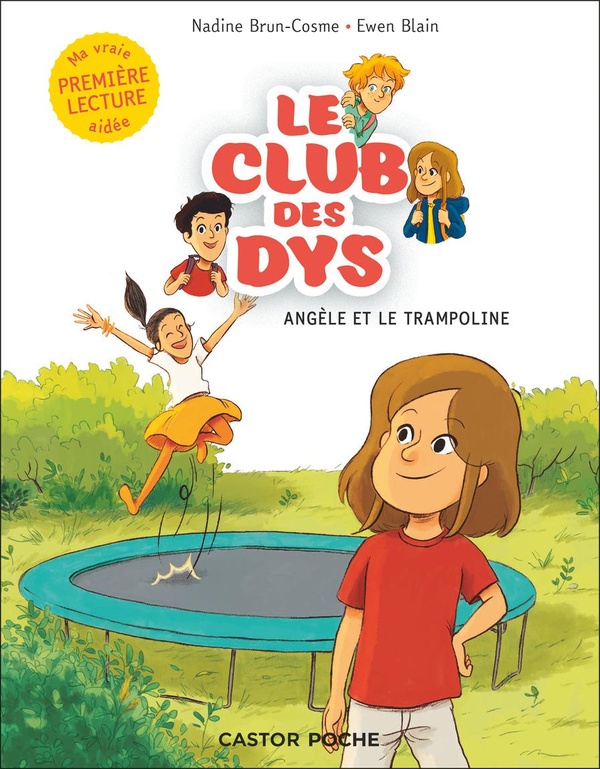 LE CLUB DES DYS - T03 - ANGELE ET LE TRAMPOLINE