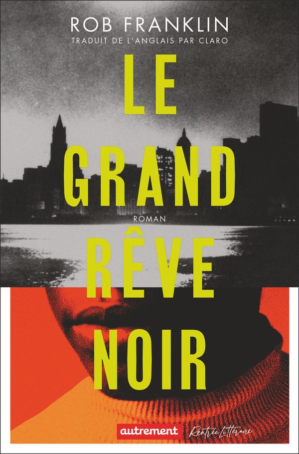 LE GRAND REVE NOIR