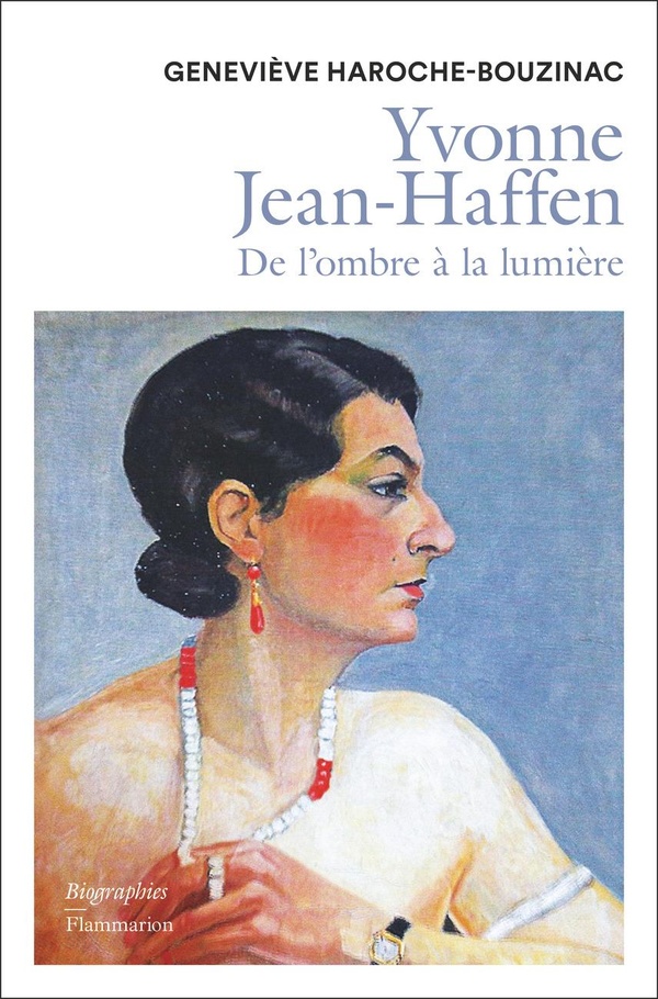 YVONNE JEAN-HAFFEN - DE L'OMBRE A LA LUMIERE