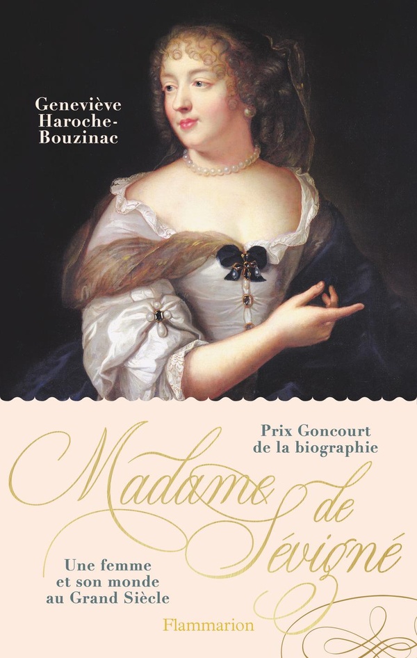 MADAME DE SEVIGNE - UNE FEMME ET SON MONDE AU GRAND SIECLE-COLLECTOR