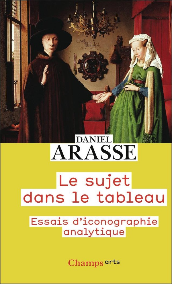 LE SUJET DANS LE TABLEAU - ESSAIS D'ICONOGRAPHIE ANALYLIQUE