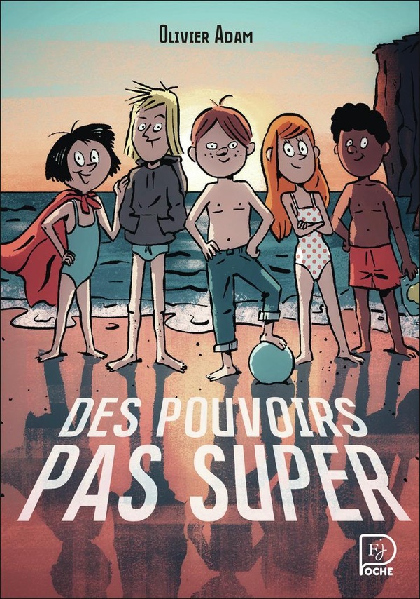 DES POUVOIRS PAS SUPER