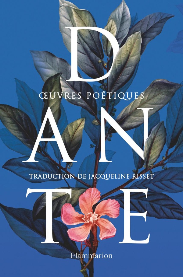 OEUVRES POETIQUES - LA DIVINE COMEDIE - LES RIMES