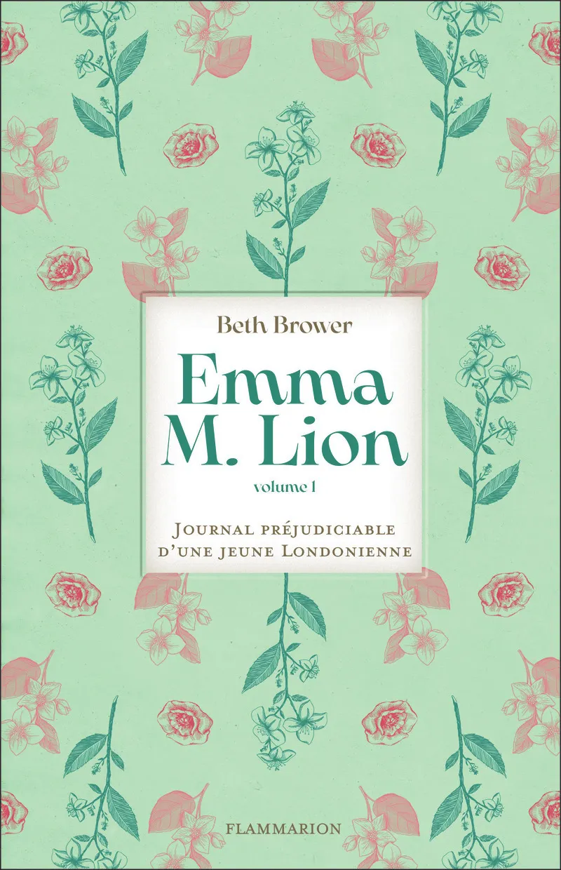 EMMA M. LION - VOL01 - JOURNAL PREJUDICIABLE D'UNE JEUNE LONDONIENNE