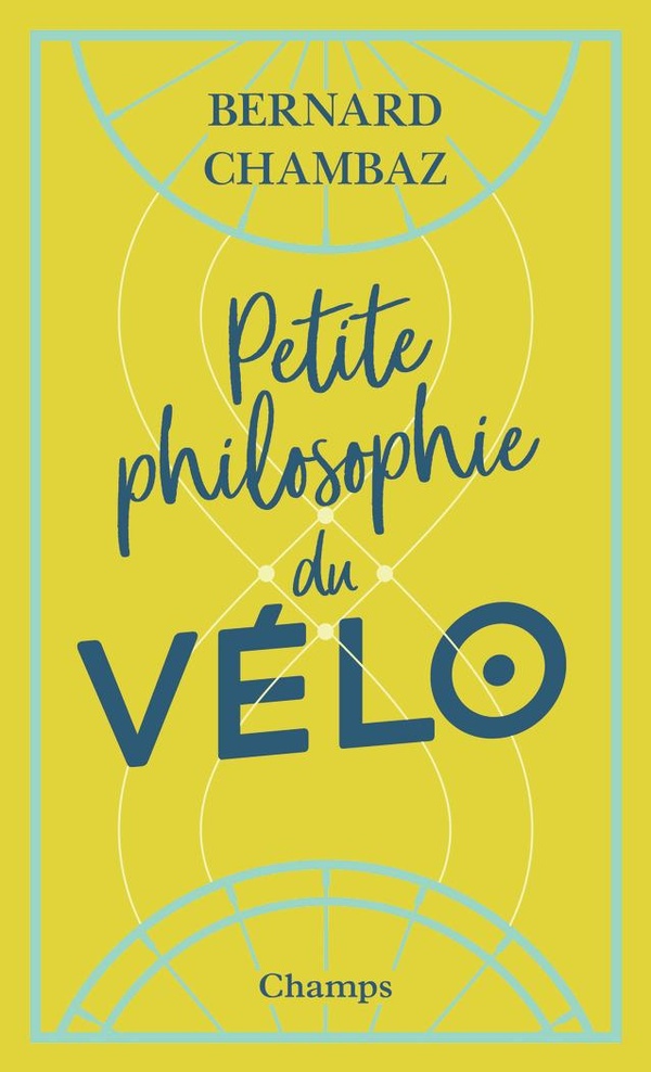 PETITE PHILOSOPHIE DU VELO