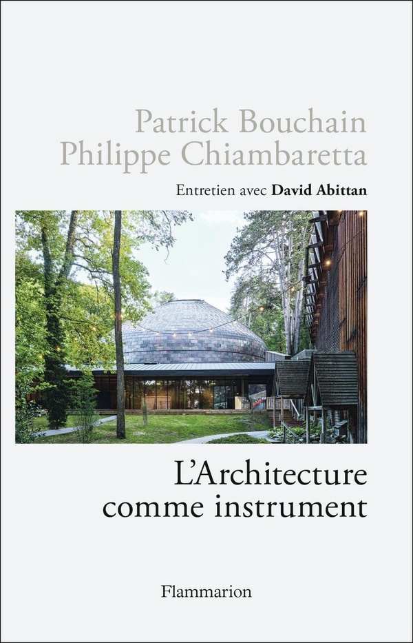 L'ARCHITECTURE COMME INSTRUMENT - CONVERSATION ENTRE DEUX ARCHITECTES ICONOCLASTES