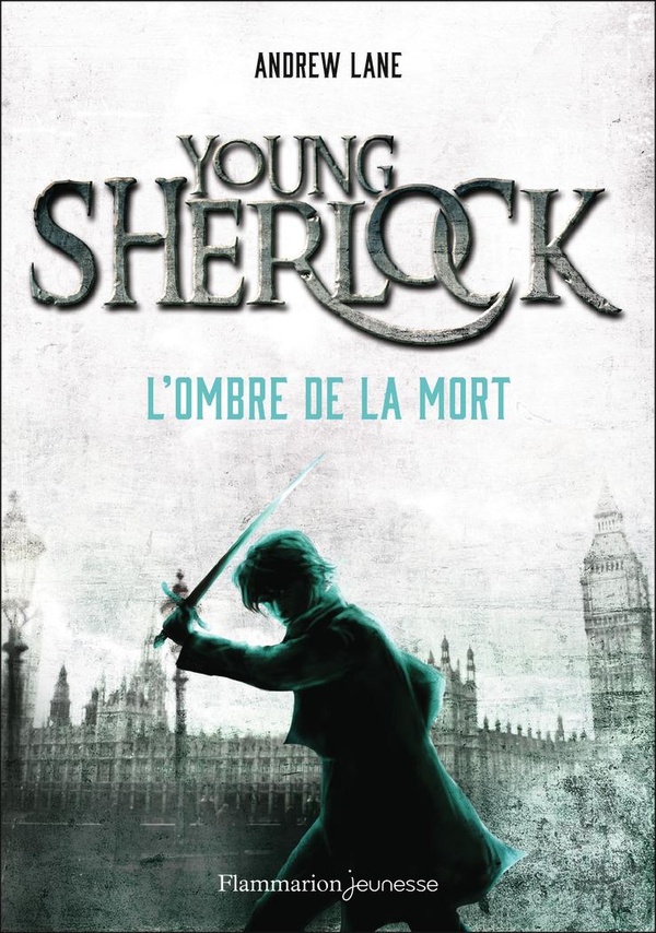 YOUNG SHERLOCK - VOL01 - L'OMBRE DE LA MORT