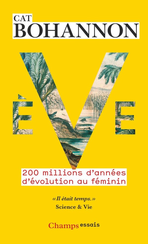 EVE - 200 MILLIONS D'ANNEES D'EVOLUTION AU FEMININ