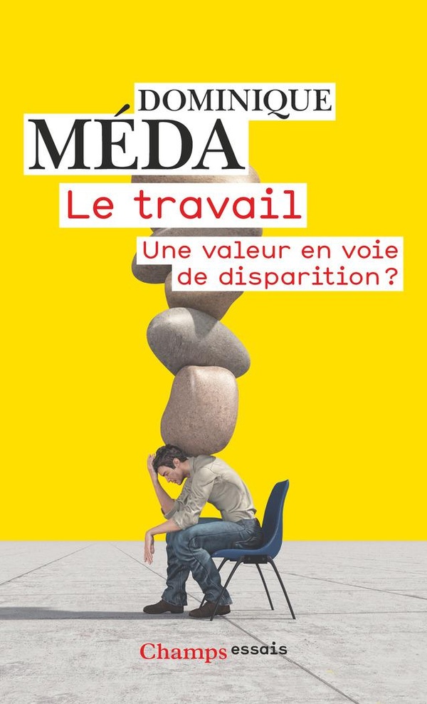 LE TRAVAIL - UNE VALEUR EN VOIE DE DISPARITION ?