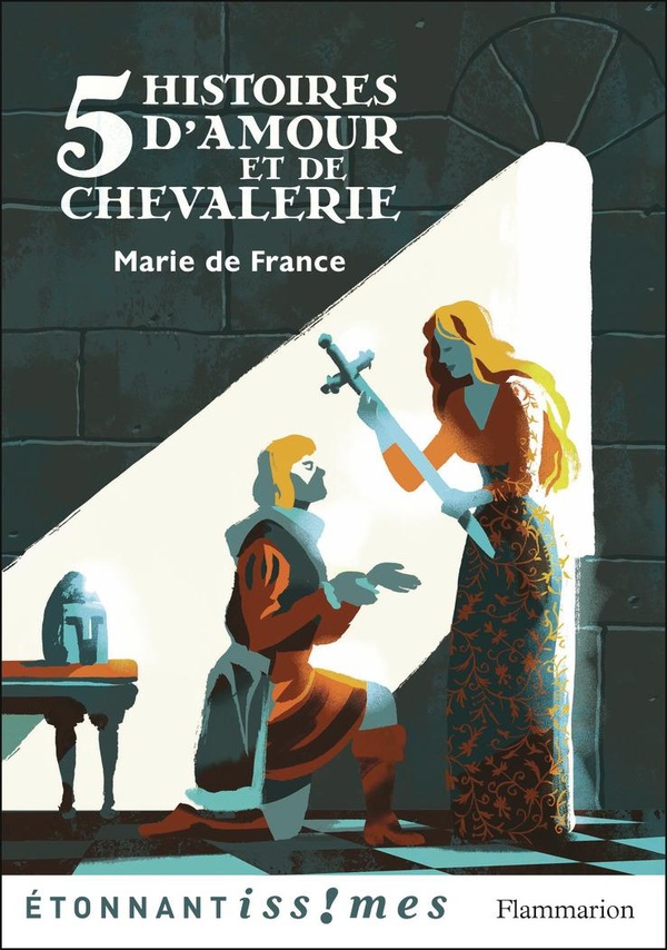 5 HISTOIRES D'AMOUR ET DE CHEVALERIE