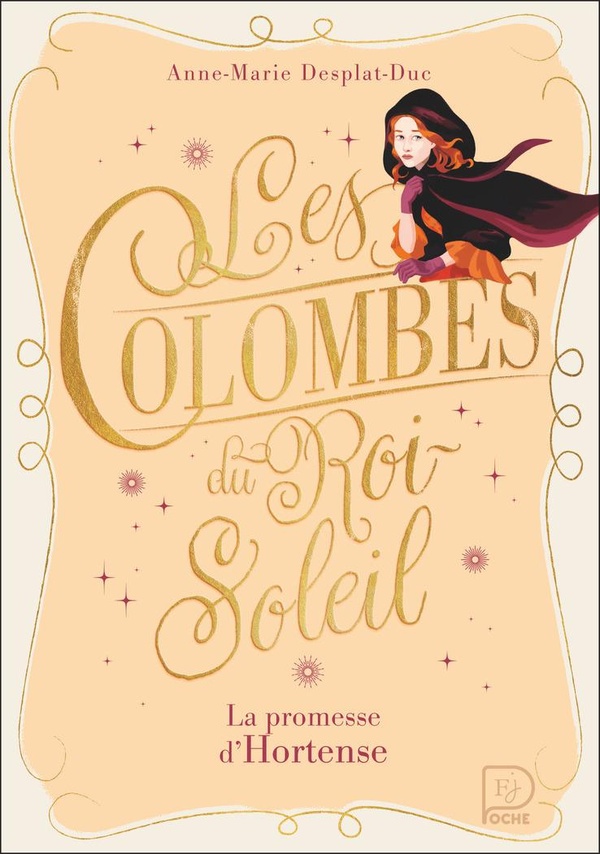 LES COLOMBES DU ROI-SOLEIL - VOL04 - LA PROMESSE D'HORTENSE