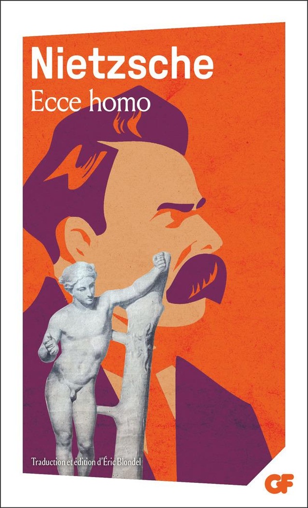 ECCE HOMO - COMMENT ON DEVIENT CE QU'ON EST