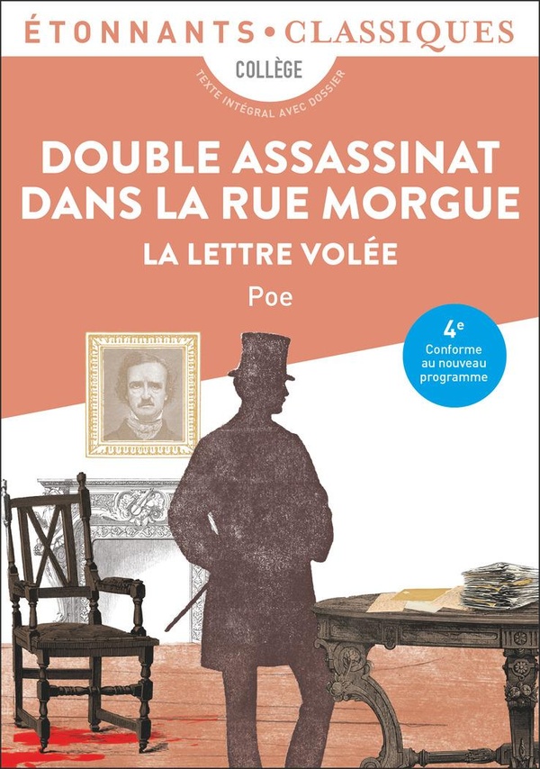 DOUBLE ASSASSINAT DANS LA RUE MORGUE - SUIVI DE LA LETTRE VOLEE