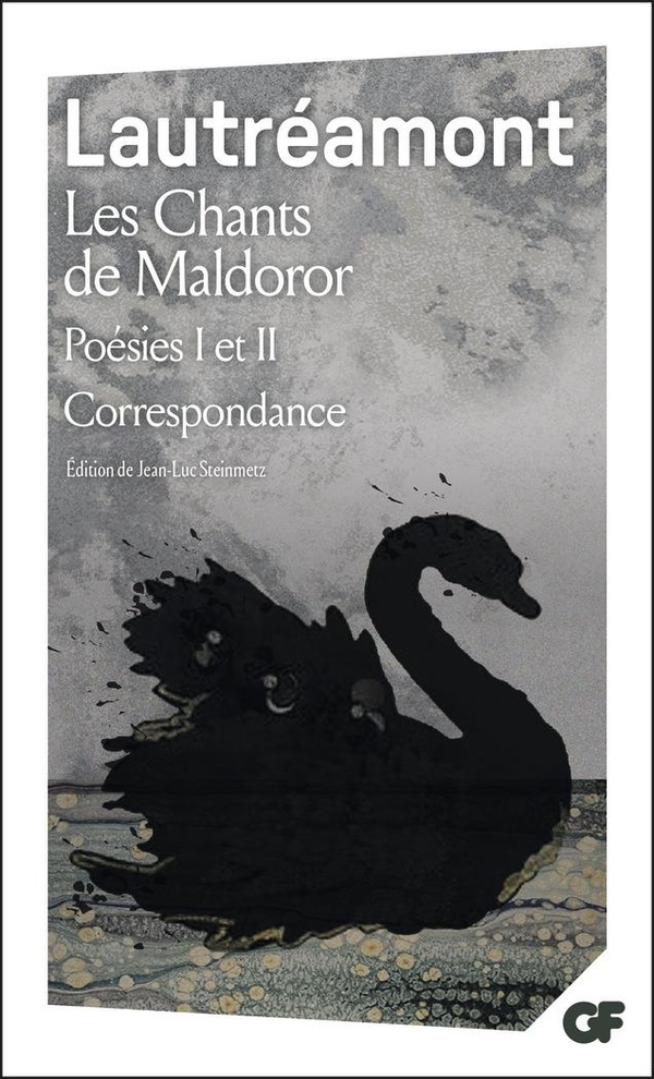 LES CHANTS DE MALDOROR - POESIES I ET II - CORRESPONDANCE