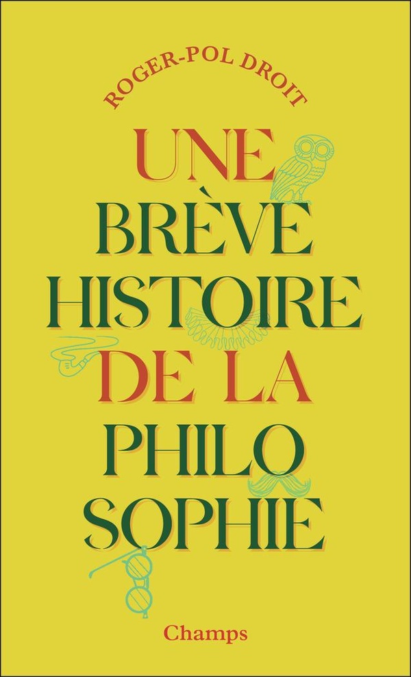UNE BREVE HISTOIRE DE LA PHILOSOPHIE