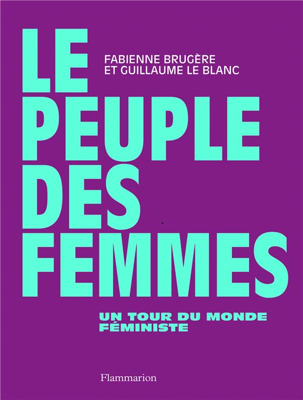 LE PEUPLE DES FEMMES - UN TOUR DU MONDE FEMINISTE