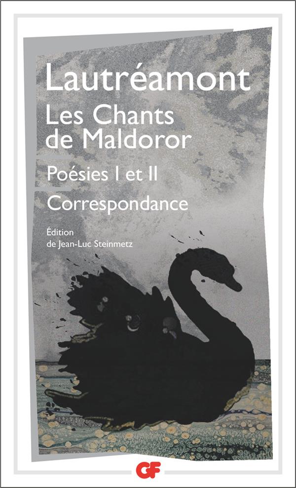LES CHANTS DE MALDOROR - POESIES I ET II - CORRESPONDANCE