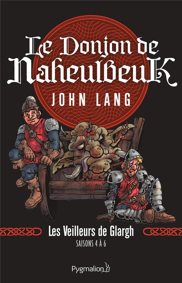LE DONJON DE NAHEULBEUK - LES VEILLEURS DE GLARGH.