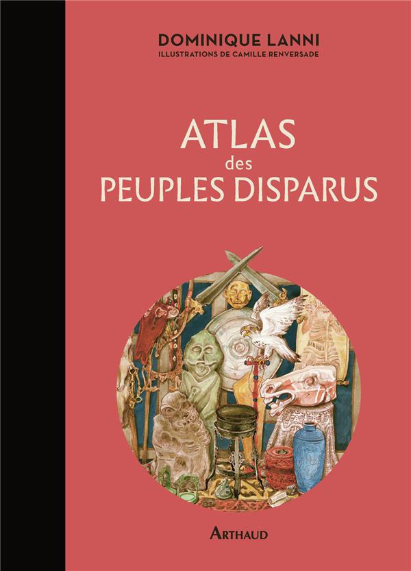 ATLAS DES PEUPLES DISPARUS