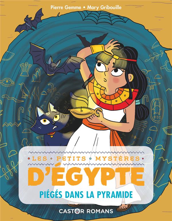 LES PETITS MYSTERES D'EGYPTE - T05 - PIEGES DANS LA PYRAMIDE