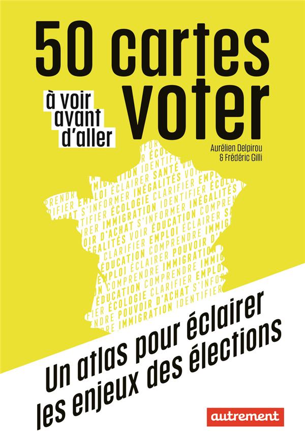 50 CARTES A VOIR AVANT D'ALLER VOTER