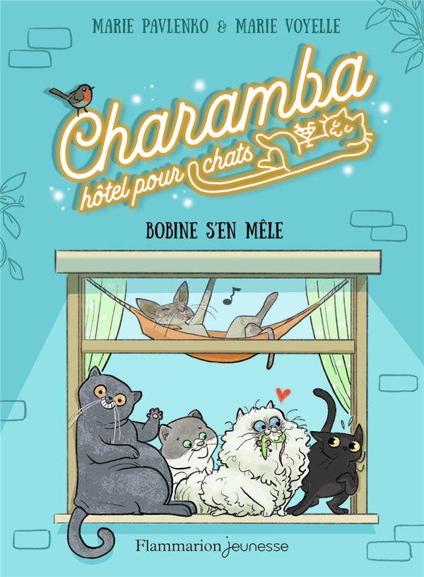 CHARAMBA, HOTEL POUR CHATS - BOBINE S'EN MELE