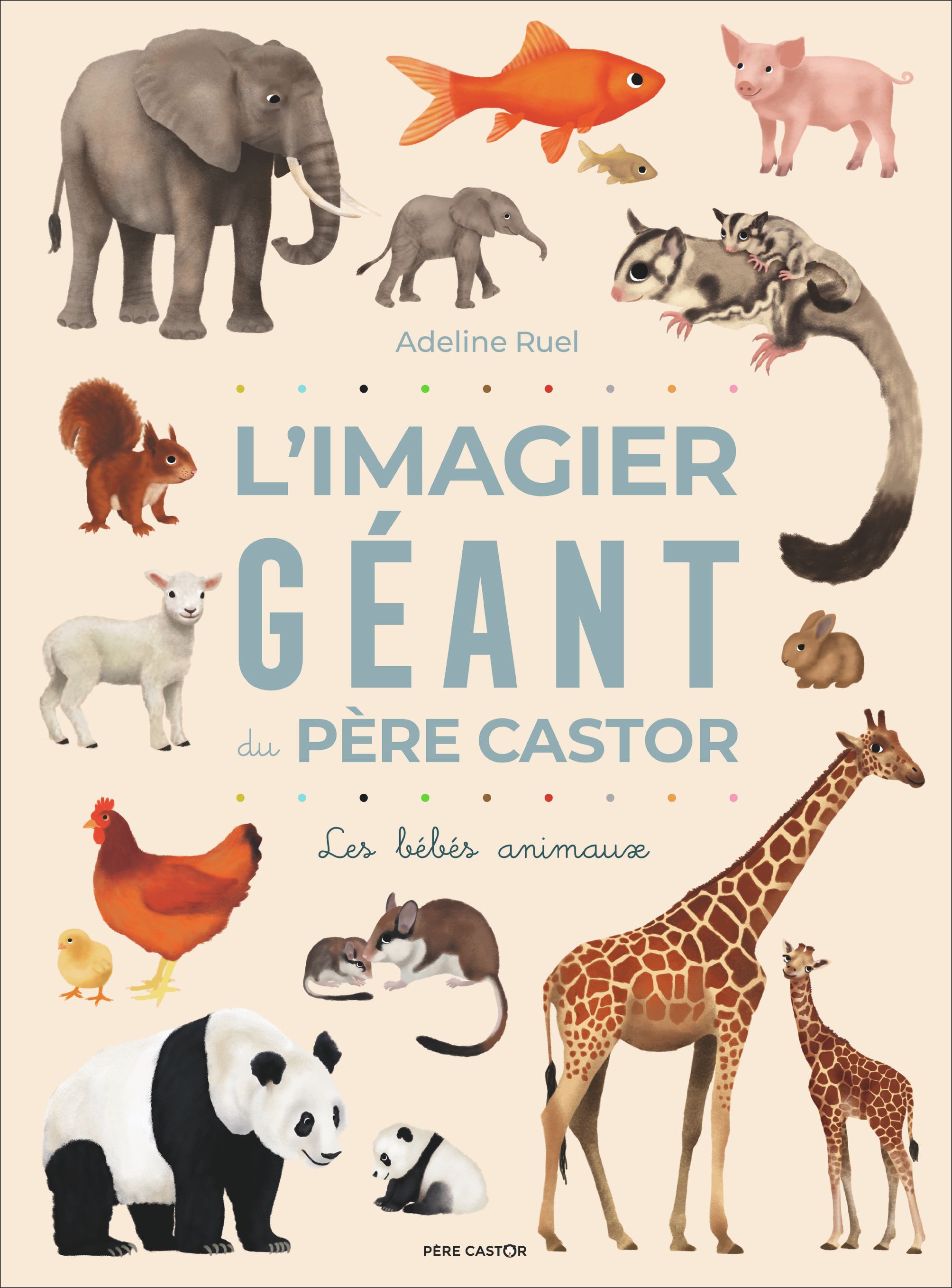 L'IMAGIER GEANT DU PERE CASTOR - LES BEBES ANIMAUX