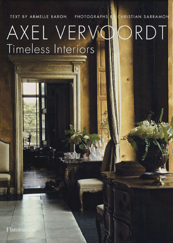 AXEL VERVOORDT : TIMELESS INTERIORS