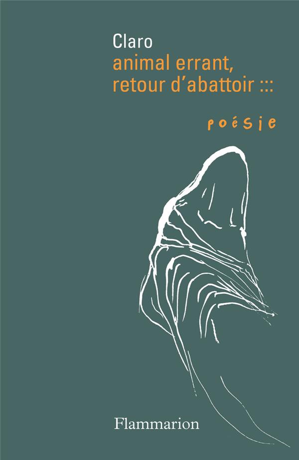 ANIMAL ERRANT, RETOUR D'ABATTOIR
