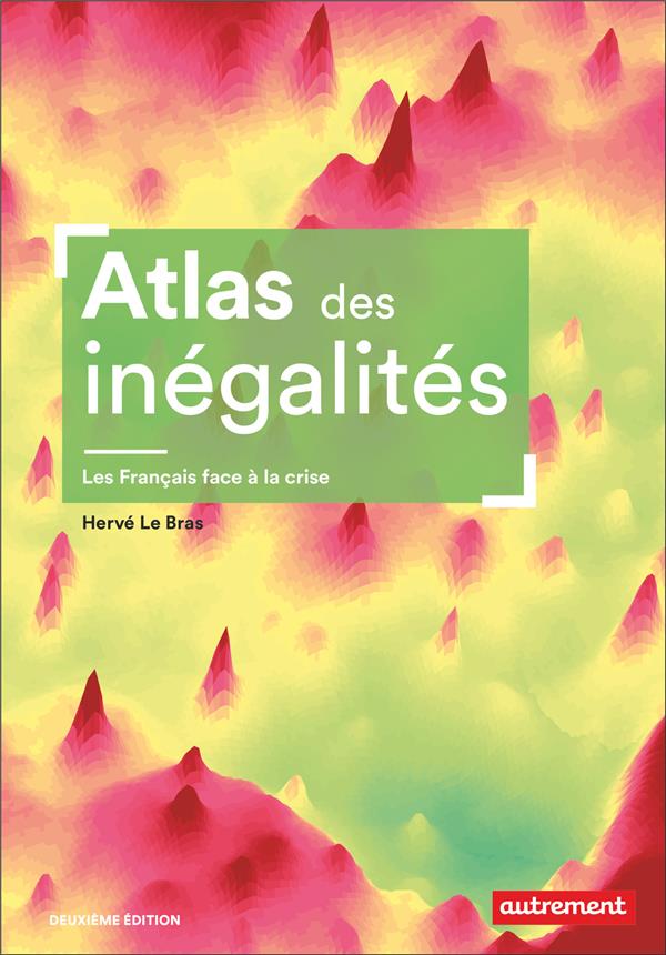 ATLAS DES INEGALITES - LES FRANCAIS FACE A LA CRISE