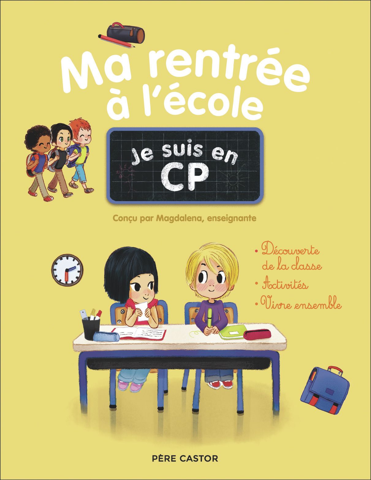 JE SUIS EN CP - MA RENTREE A L'ECOLE