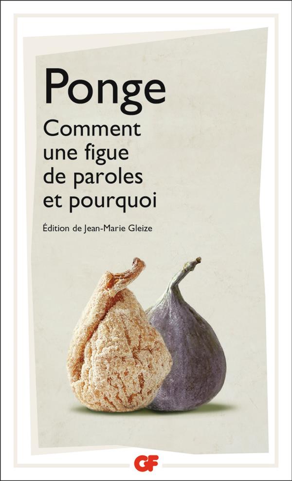 COMMENT UNE FIGUE DE PAROLES ET POURQUOI