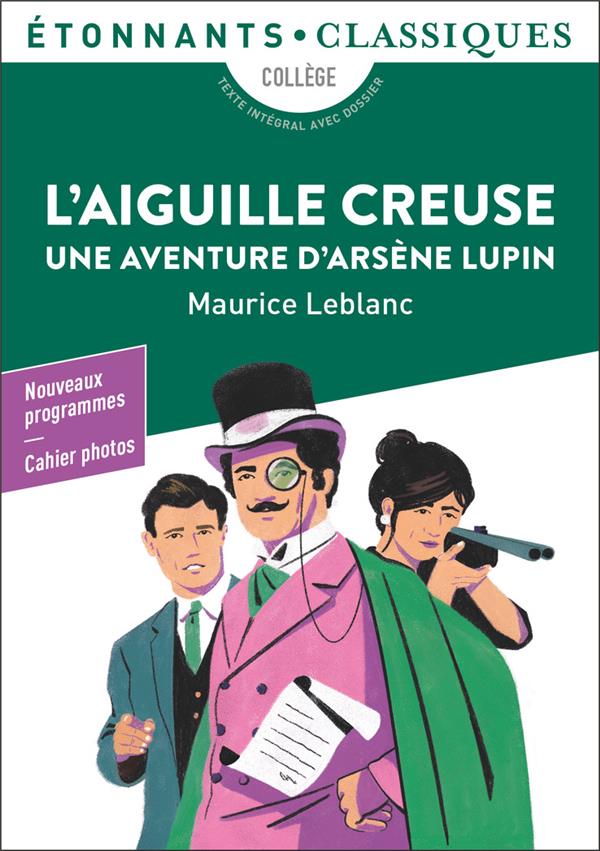 L'AIGUILLE CREUSE - UNE AVENTURE D'ARSENE LUPIN